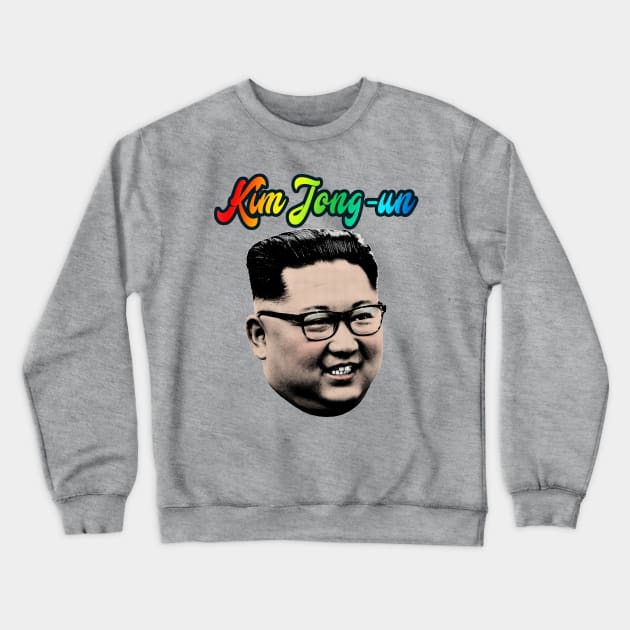 Kim Jong-un Tribute Crewneck Sweatshirt by DankFutura